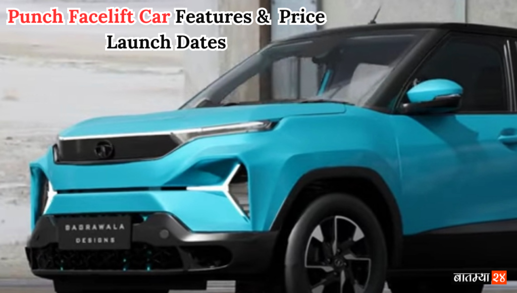 Punch facelift car features and price launch dates