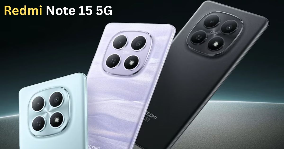 Redmi Note 15 5G मध्ये येणार दमदार कॅमेरा, मोठी बॅटरी आणि तगडा परफॉर्मन्स