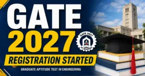 GATE 2027 साठी ऑनलाइन अर्ज प्रक्रिया सुरू झाली असून 27 सप्टेंबर 2026 पर्यंत नियमित अर्ज करता येणार आहे.