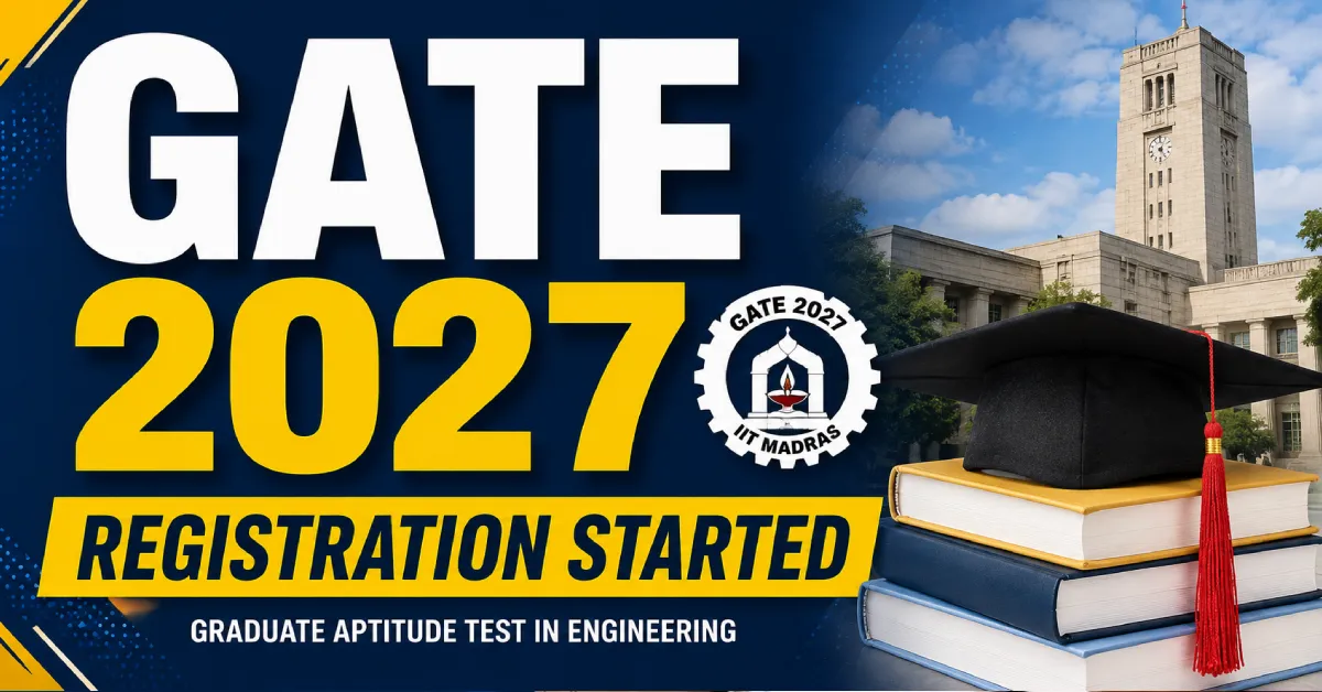 GATE 2027: इंजिनिअरिंगसह आता BA, B.Com आणि B.Sc विद्यार्थ्यांनाही संधी! अर्ज प्रक्रिया सुरू