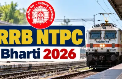 RRB NTPC Bharti 2026: भारतीय रेल्वेत 5165 जागांसाठी मोठी भरती