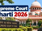 Supreme Court Bharti 2026: सर्वोच्च न्यायालयात 250 जागांसाठी भरती; पदवीधरांना नोकरीची संधी