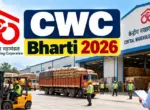 CWC Bharti 2026: केंद्रीय वखार महामंडळात 327 जागांसाठी भरती